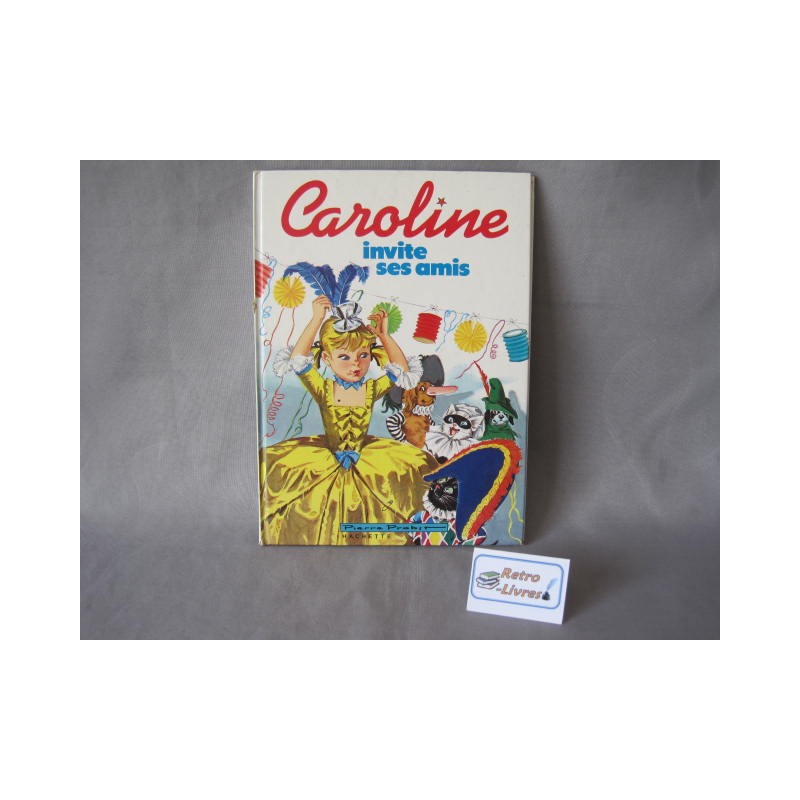 Caroline invite ses amis Hachette 1984