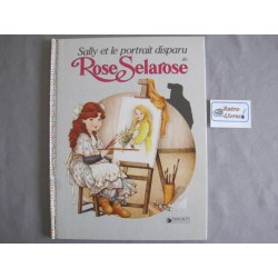 Sally et le portrait disparu de Rose Selarose