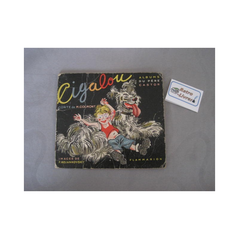 Cigalou - Album du Père Castor edition 1950