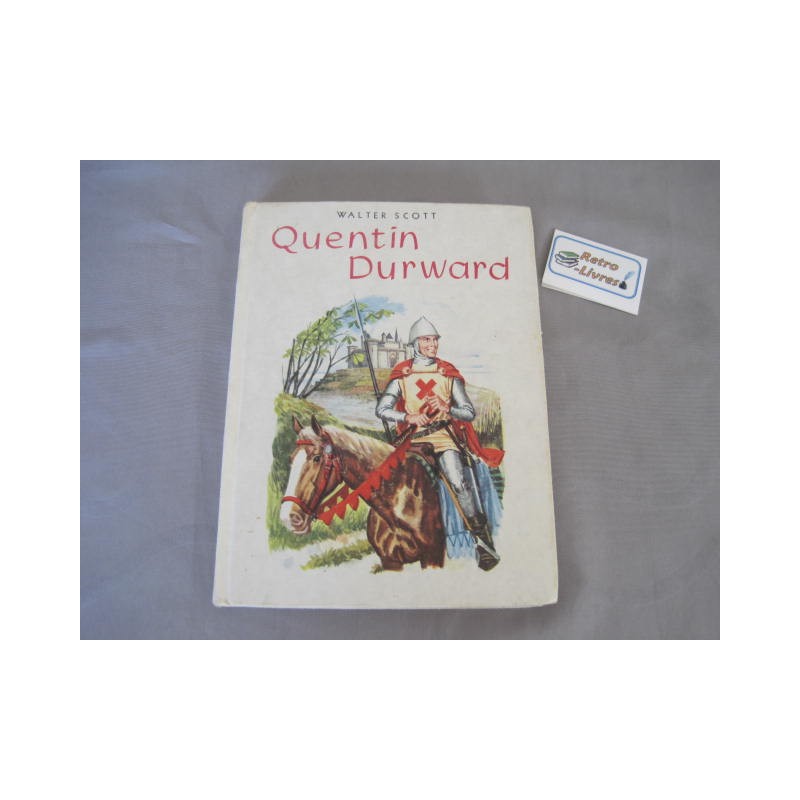 Quentin Durward - Livre club ODEJ 1960