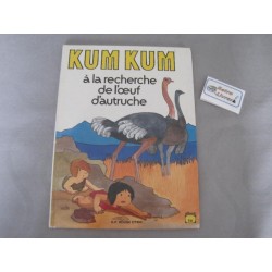 Kum Kum A la recherche de l'oeuf d'autruche