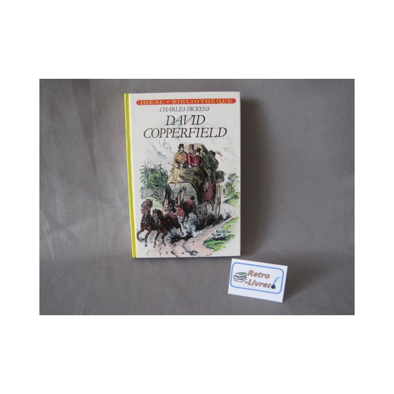 David Copperfield Idéal Bibliothèque 1982