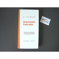 Grammaire française classe de quatrième - A.Hamon