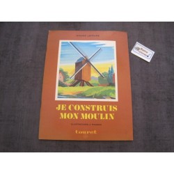 Je construis mon moulin