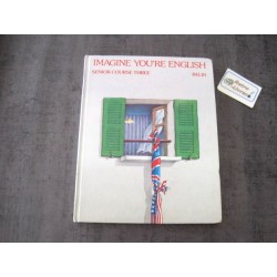 Imagine you're english - senior course three
