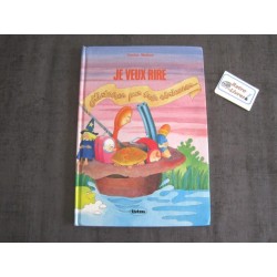 Je veux rire - Histoires pas très sérieuses