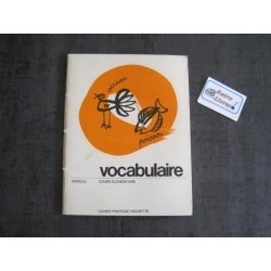 Vocabulaire cours élémentaire - Cahier pratique Hachette