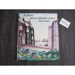 Le fleuve qui ne voulait plus se jeter dans la mer