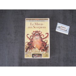 Le marais aux scorpions - Un livre dont vous êtes le héros